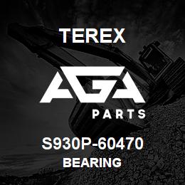 S930P-60470 Terex BEARING | AGA Parts