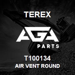 T100134 Terex AIR VENT ROUND | AGA Parts