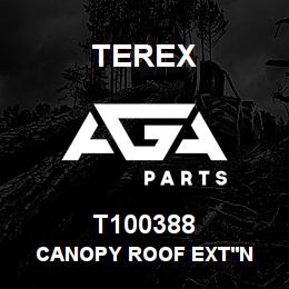 T100388 Terex CANOPY ROOF EXT'N | AGA Parts