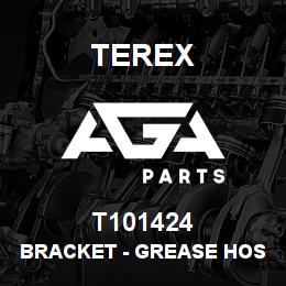 T101424 Terex BRACKET - GREASE HOSE | AGA Parts