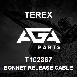 T102367 Terex BONNET RELEASE CABLE | AGA Parts