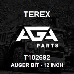 T102692 Terex AUGER BIT - 12 INCH | AGA Parts