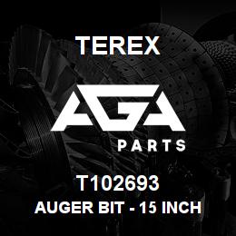 T102693 Terex AUGER BIT - 15 INCH | AGA Parts