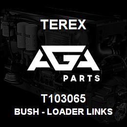 T103065 Terex BUSH - LOADER LINKS | AGA Parts