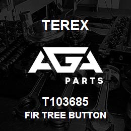 T103685 Terex FIR TREE BUTTON | AGA Parts
