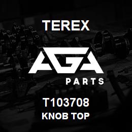 T103708 Terex KNOB TOP | AGA Parts