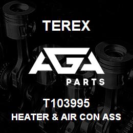 T103995 Terex HEATER & AIR CON ASSY | AGA Parts