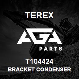 T104424 Terex BRACKET CONDENSER | AGA Parts