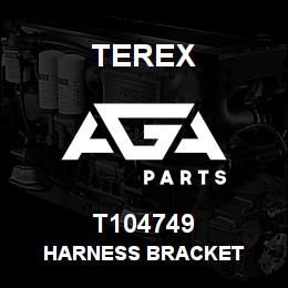 T104749 Terex HARNESS BRACKET | AGA Parts