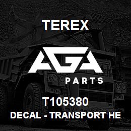 T105380 Terex DECAL - TRANSPORT HEIGHT - 80 SERIES | AGA Parts