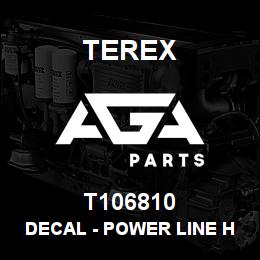 T106810 Terex DECAL - POWER LINE HAZARD - ISO | AGA Parts
