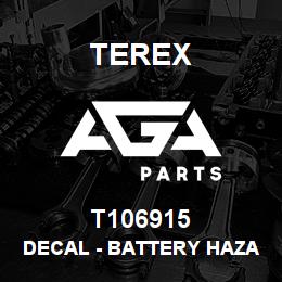 T106915 Terex DECAL - BATTERY HAZARD - ISO | AGA Parts