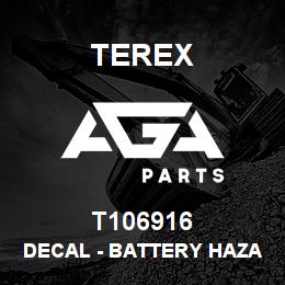 T106916 Terex DECAL - BATTERY HAZARD - ANSI | AGA Parts