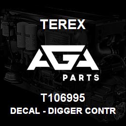 T106995 Terex DECAL - DIGGER CONTROLS - MECHANICAL - ISO | AGA Parts