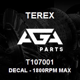 T107001 Terex DECAL - 1800RPM MAX | AGA Parts