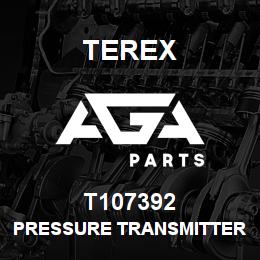 T107392 Terex PRESSURE TRANSMITTER TUBE WELD ASSY | AGA Parts