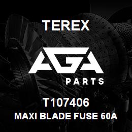 T107406 Terex MAXI BLADE FUSE 60A | AGA Parts
