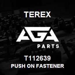 T112639 Terex PUSH ON FASTENER | AGA Parts