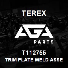 T112755 Terex TRIM PLATE WELD ASSEMBLY | AGA Parts