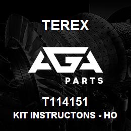 T114151 Terex KIT INSTRUCTONS - HOSE BURST | AGA Parts