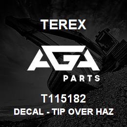 T115182 Terex DECAL - TIP OVER HAZARD - LOADER - ISO | AGA Parts