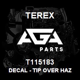 T115183 Terex DECAL - TIP OVER HAZARD - LOADER - ANSI | AGA Parts