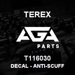 T116030 Terex DECAL - ANTI-SCUFF | AGA Parts