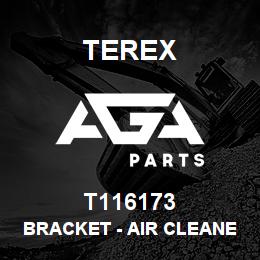 T116173 Terex BRACKET - AIR CLEANER | AGA Parts