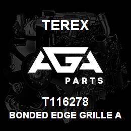T116278 Terex BONDED EDGE GRILLE ASSEMBLY | AGA Parts
