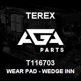 T116703 Terex WEAR PAD - WEDGE INNER | AGA Parts