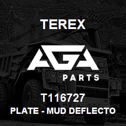 T116727 Terex PLATE - MUD DEFLECTOR LH | AGA Parts
