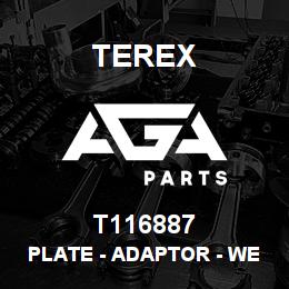 T116887 Terex PLATE - ADAPTOR - WELDED ASSEMBLY | AGA Parts