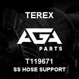 T119671 Terex SS HOSE SUPPORT | AGA Parts
