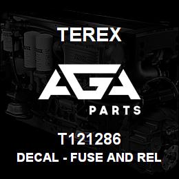 T121286 Terex DECAL - FUSE AND RELAY, 840 | AGA Parts