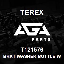 T121576 Terex BRKT WASHER BOTTLE W/A | AGA Parts