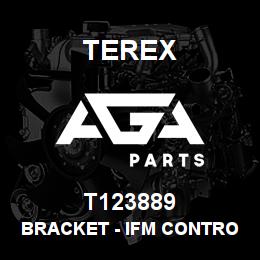 T123889 Terex BRACKET - IFM CONTROLLER, W/A | AGA Parts