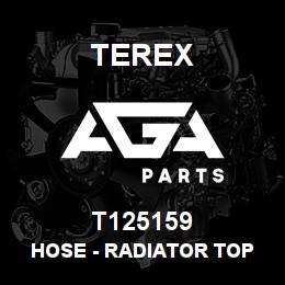 T125159 Terex HOSE - RADIATOR TOP | AGA Parts