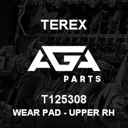 T125308 Terex WEAR PAD - UPPER RH | AGA Parts