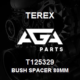 T125329 Terex BUSH SPACER 80MM | AGA Parts