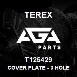 T125429 Terex COVER PLATE - 3 HOLE | AGA Parts