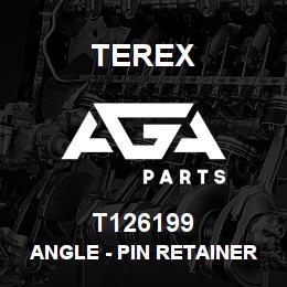 T126199 Terex ANGLE - PIN RETAINER | AGA Parts
