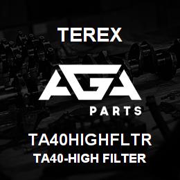 TA40HIGHFLTR Terex TA40-HIGH FILTER | AGA Parts