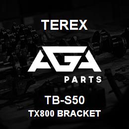 TB-S50 Terex TX800 BRACKET | AGA Parts