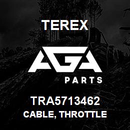 TRA5713462 Terex CABLE, THROTTLE | AGA Parts