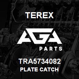 TRA5734082 Terex PLATE CATCH | AGA Parts
