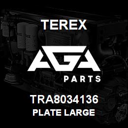 TRA8034136 Terex PLATE LARGE | AGA Parts