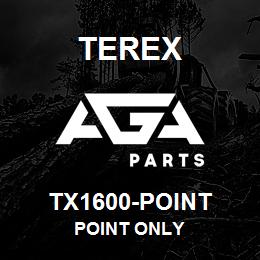 TX1600-POINT Terex POINT ONLY | AGA Parts