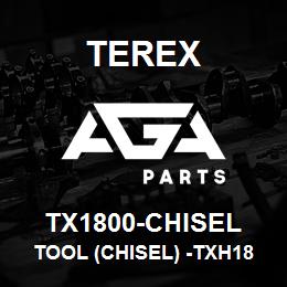 TX1800-CHISEL Terex TOOL (CHISEL) -TXH1800S | AGA Parts
