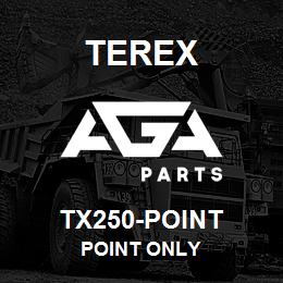 TX250-POINT Terex POINT ONLY | AGA Parts