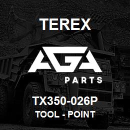 TX350-026P Terex TOOL - POINT | AGA Parts